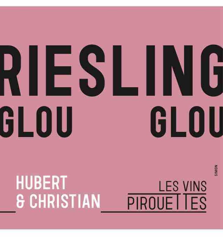 Riesling Glou Glou d'Hubert & Christian - Les Vins Pirouettes - pierre-sanchez-remi-segura-xavier-couturier -2017