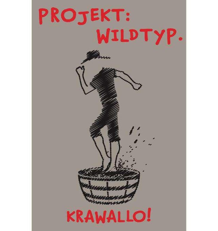Krawallo! - Projekt: Wildtyp - boris-kovacic 