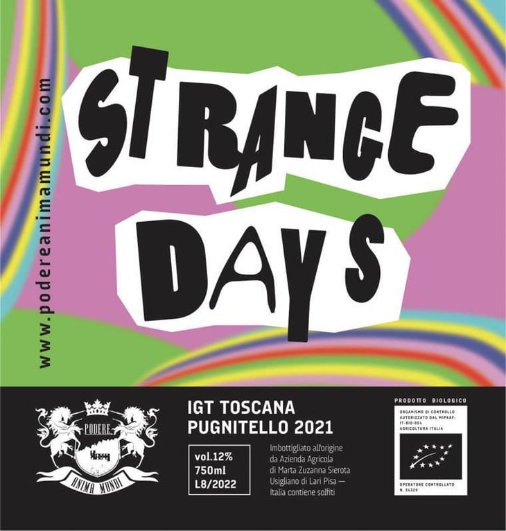 Strange days igt pugnitello - Podere Anima Mundi - marta-sierota 