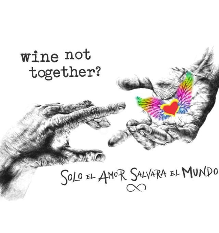 Wine Not Together - Solo El Amor Salvara Al Mundo - pablo-quiroga 