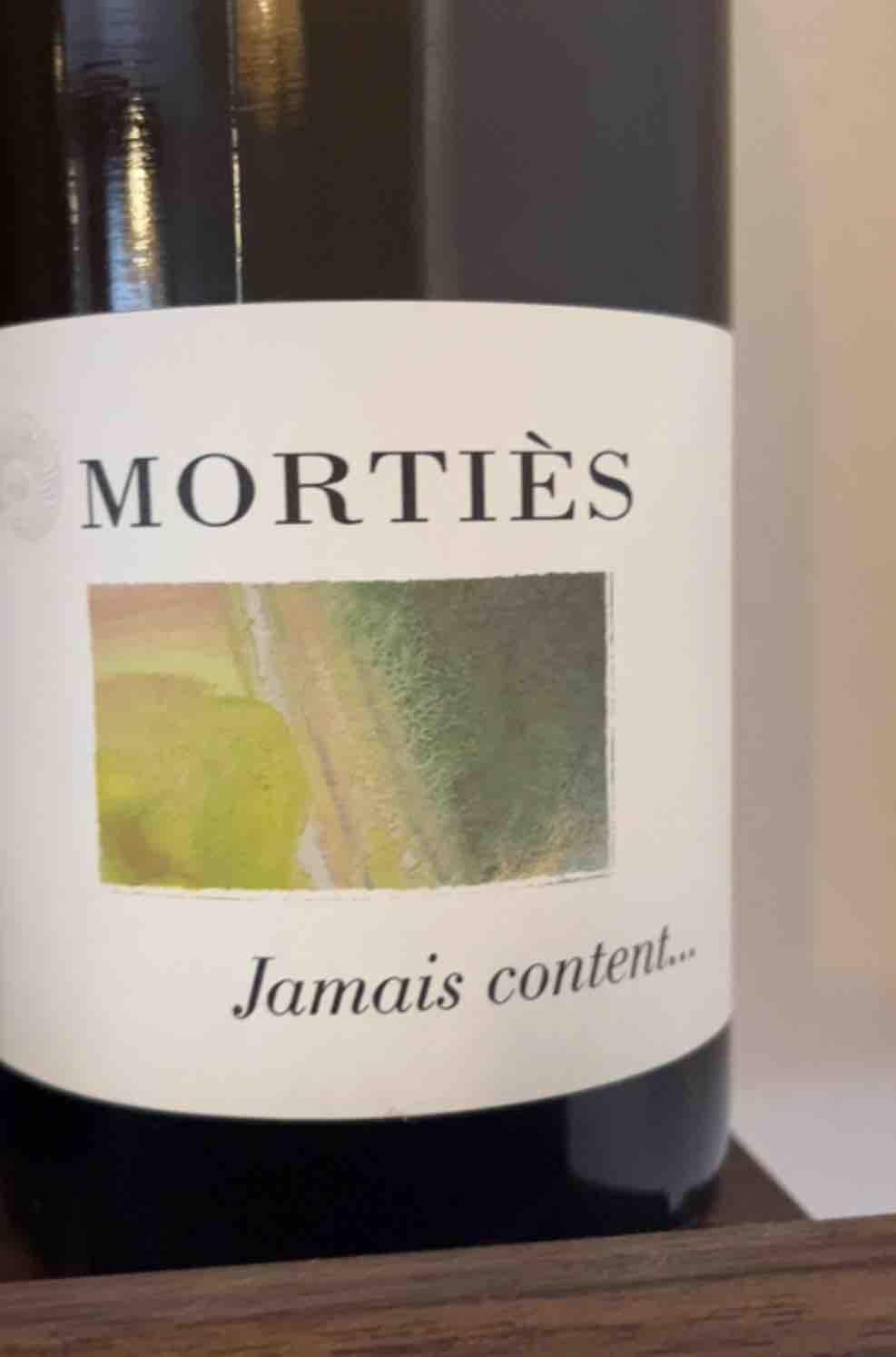 Jamais content - Domaine de Mortiès - pascale-richard-mouties 