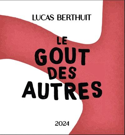 Le gout des autres - Domaine Lucas Berthuit - lucas-berthuit 